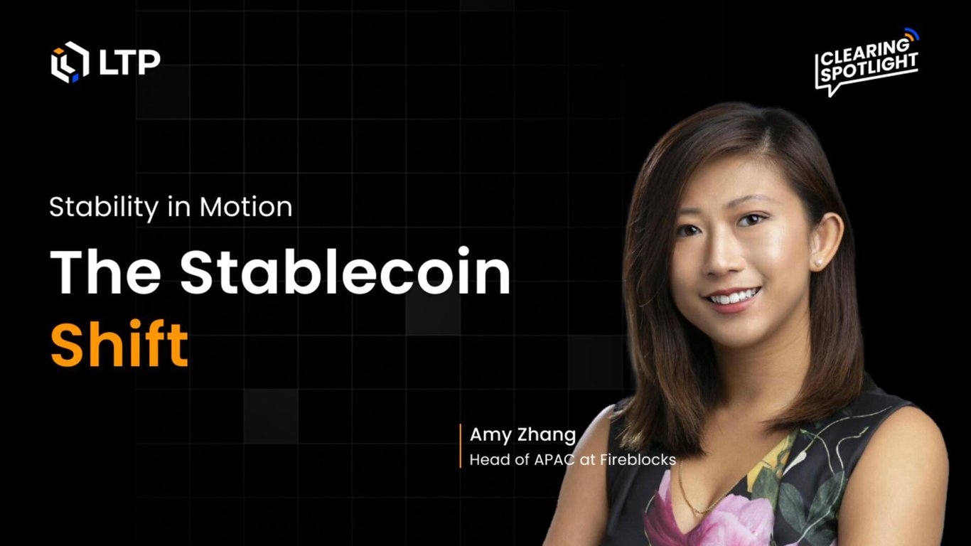 Clearing Spotlight - Episode #2: Stablecoins in Asia: Institutional Adoption & Digital Asset Infrastructure